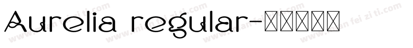 Aurelia regular字体转换
